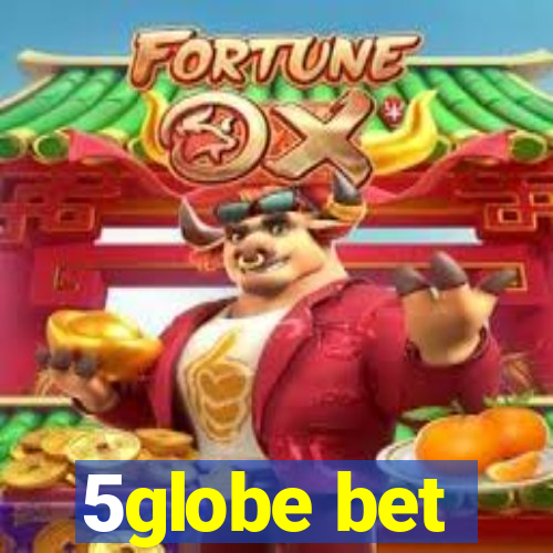 5globe bet